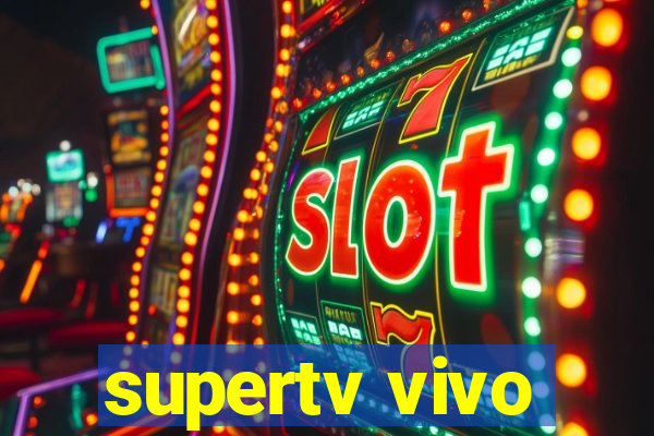 supertv vivo